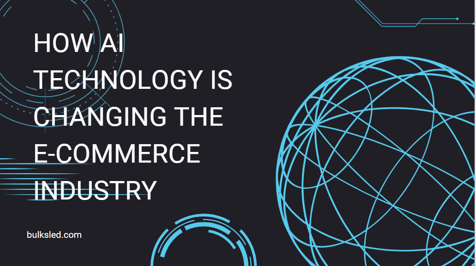 How AI technology is changing the e-commerce industry