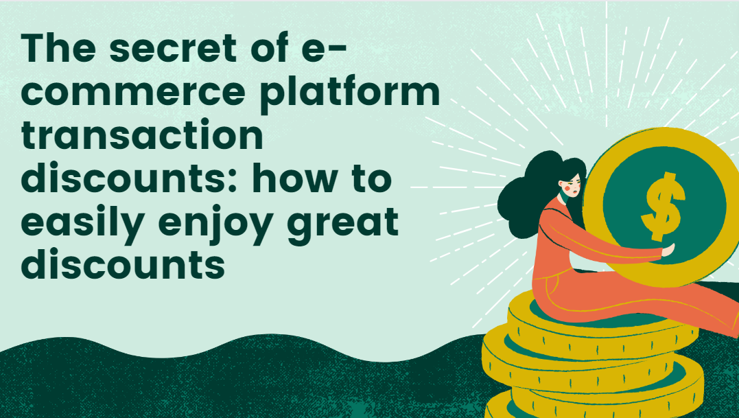 The secret of e-commerce platform transaction discounts: how to easily enjoy great discounts